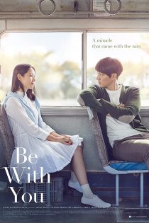 فیلم سینمایی برای با تو بودن | Be With You 2018