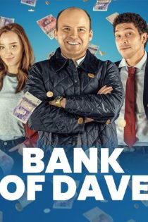 فیلم بانک دیو Bank of Dave 2023